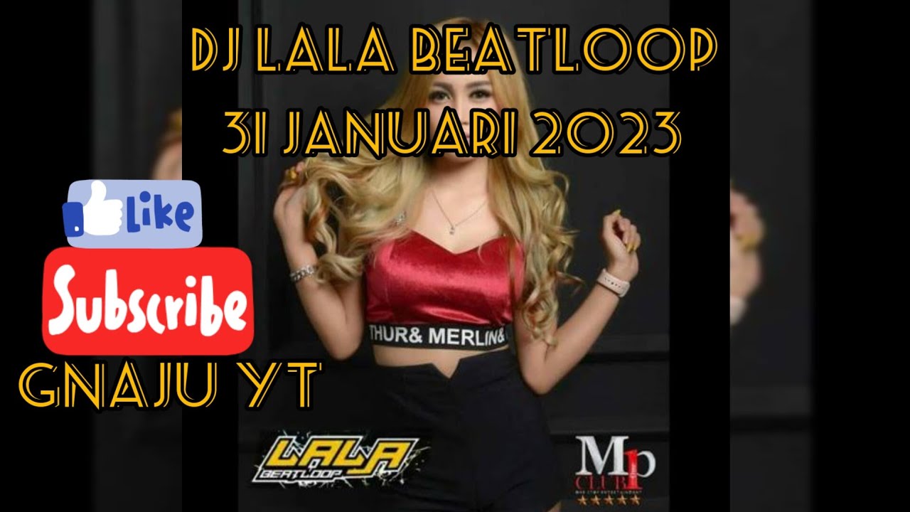 DJ LALA BEATLOOP 31 JANUARI 2023 SPESIAL TEMBAK LANGIT MP CLUBER