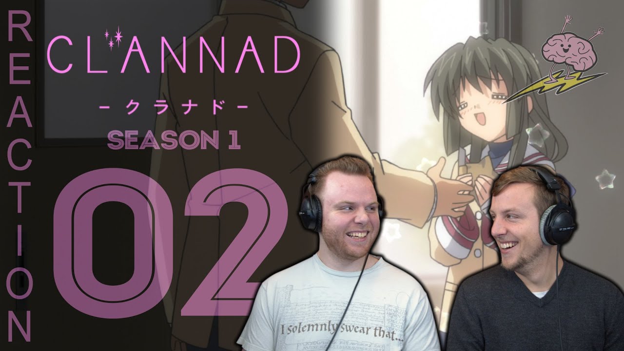SOS Bros React - Clannad Episode 2 - A Very Quirky Cast