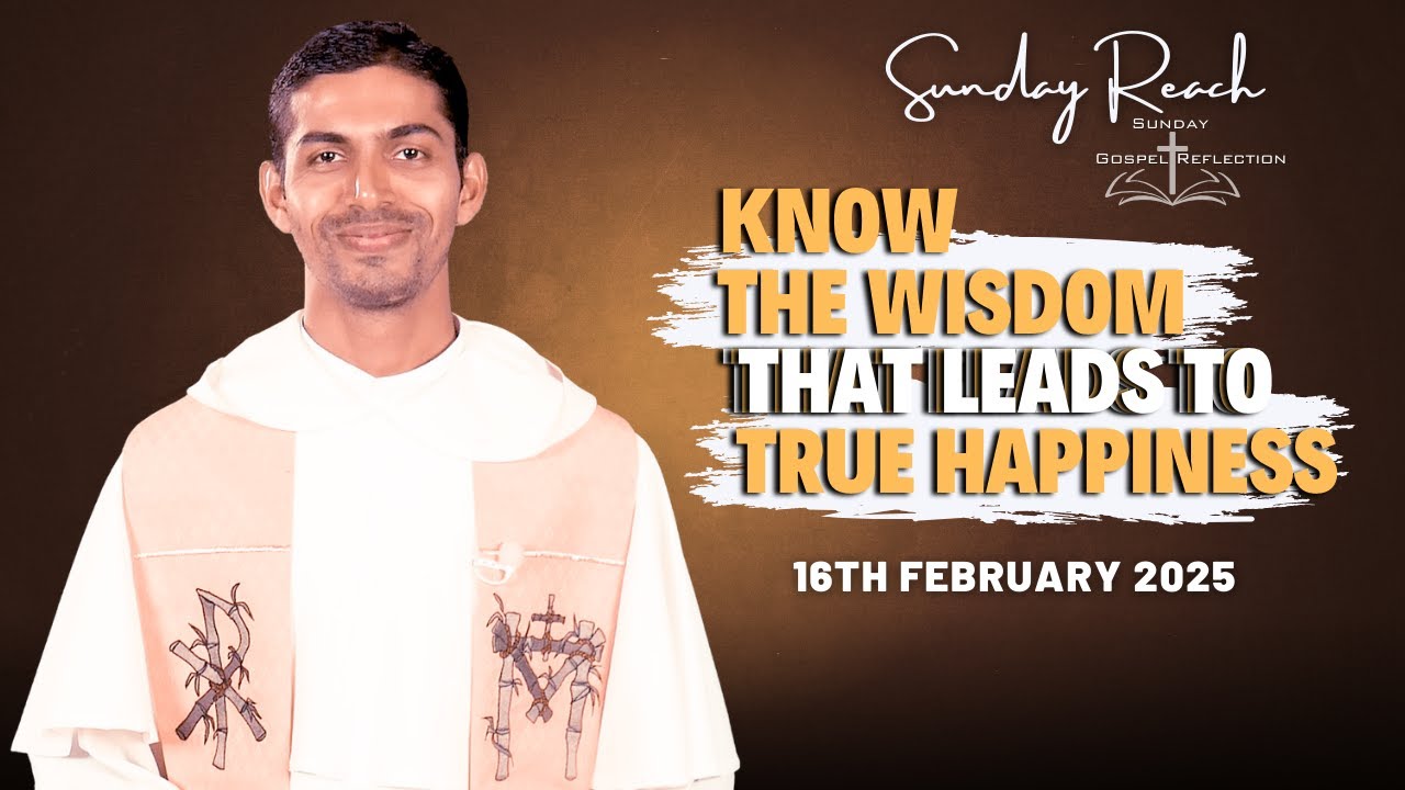 SUNDAY REACH | 16/02/2025 | 6th Sunday in Ordinary Time | Fr Dileep Veigas OP | Luke 6:17,20-26