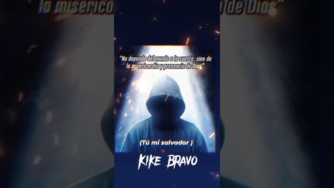 KIKE BRAVO - (T&Uacute; MI SALVADOR)