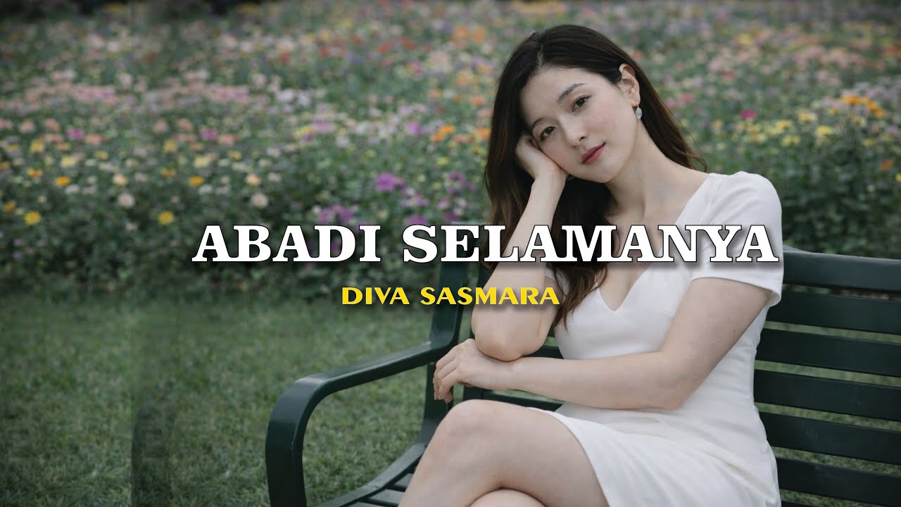 Abadi Selamanya jadi - Diva Sasmara (Original Song)