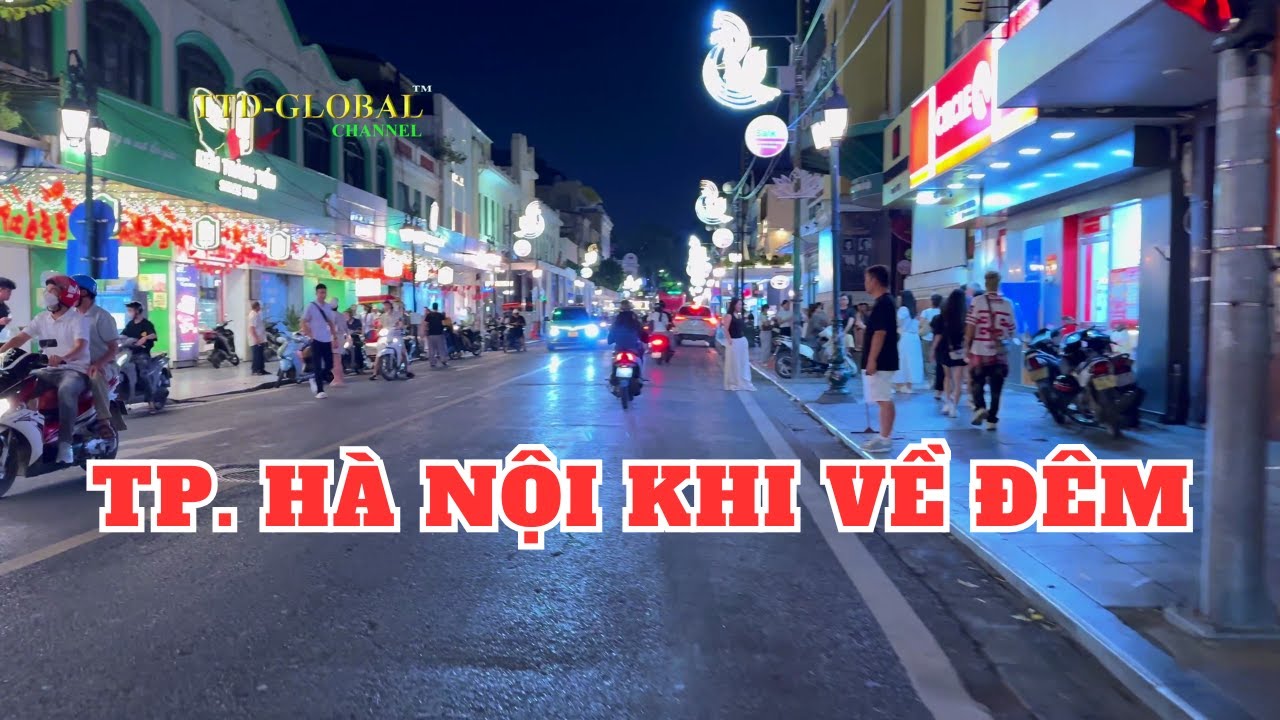 Khám phá Tp Hà Nội về đêm ra sao