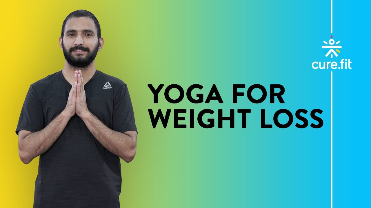 Yoga For Weight Loss | Weightloss Yoga | Yoga Routine For Beginners| Yoga Routine |Cult Fit| CureFit