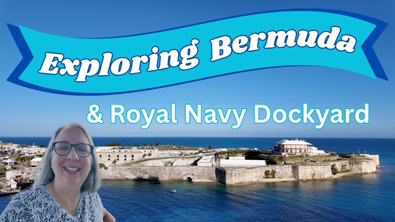 Bermuda Royal Navy Dockyard Cruise Port Review and Our Tour of Bermuda