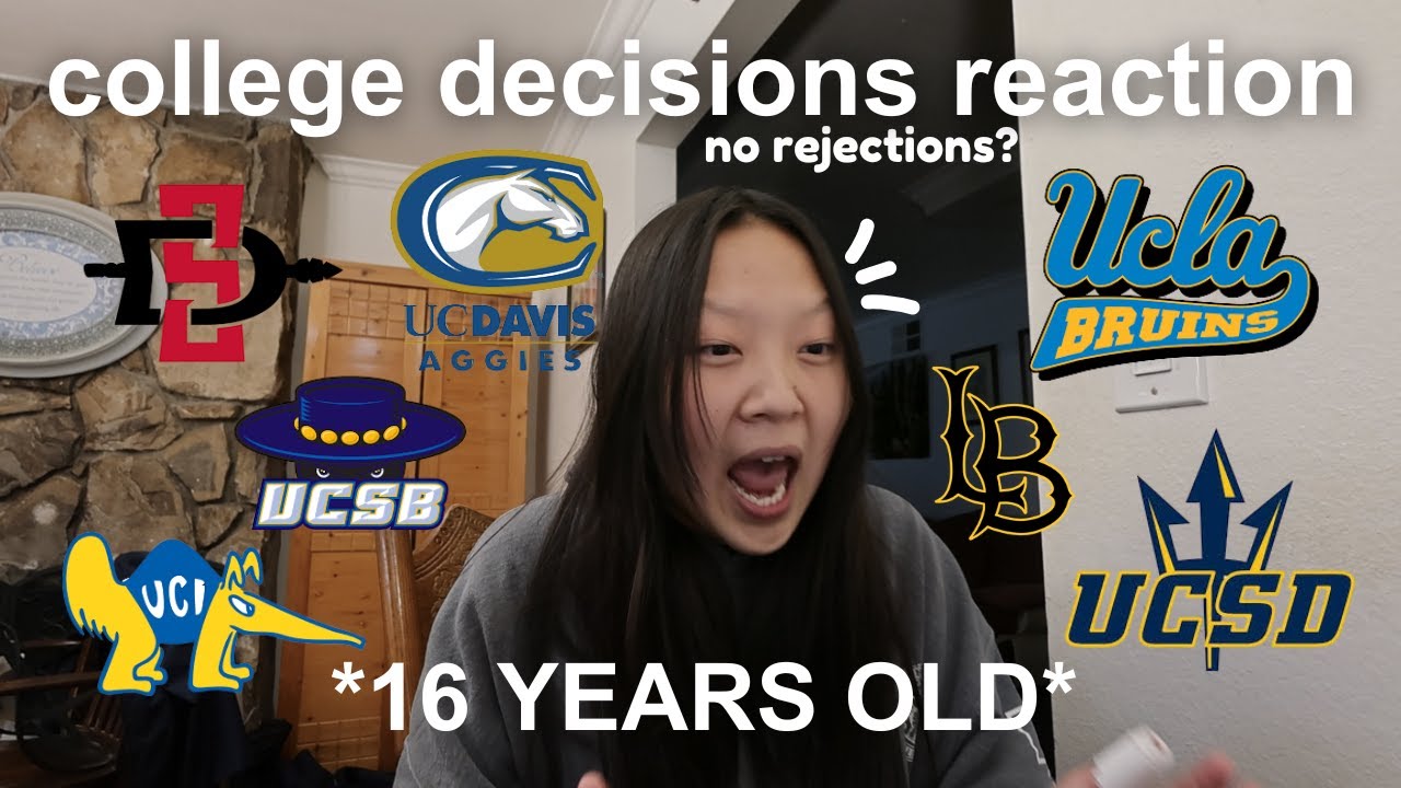 COLLEGE DECISIONS REACTION 2025 // 16 YEARS OLD // UCs + Cal States