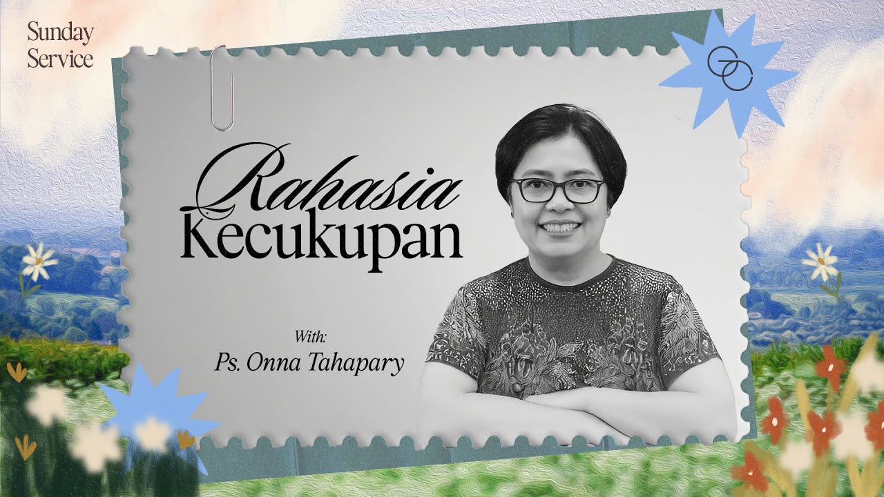 RAHASIA KECUKUPAN - Ps. Onna Tahapary