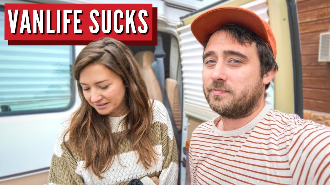 Living in a Campervan Sucks! (Vanlife Reality)