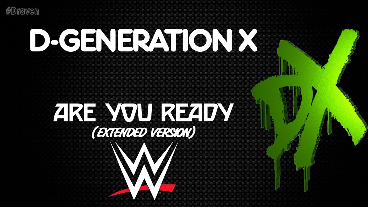 WWE | D-Generation X 30 Minutes Entrance Theme Song | 