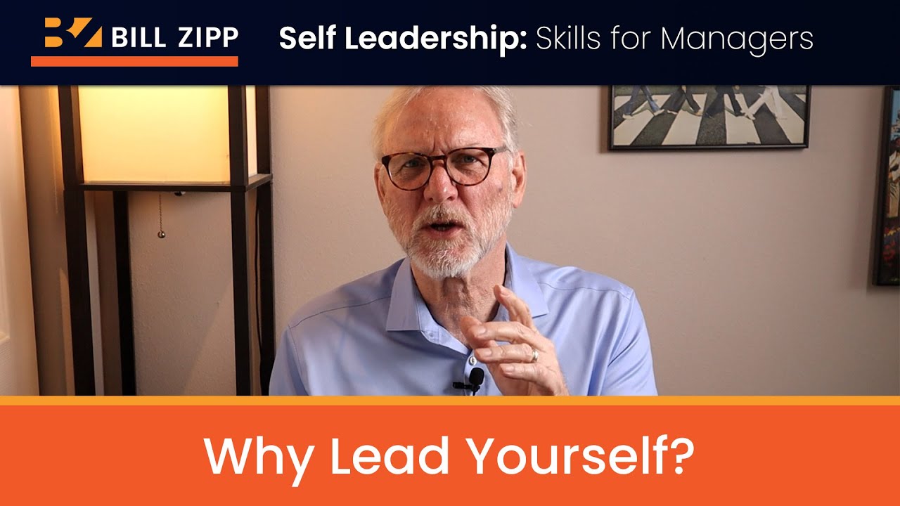 Self Leadership Skills: Why Lead Yourself?