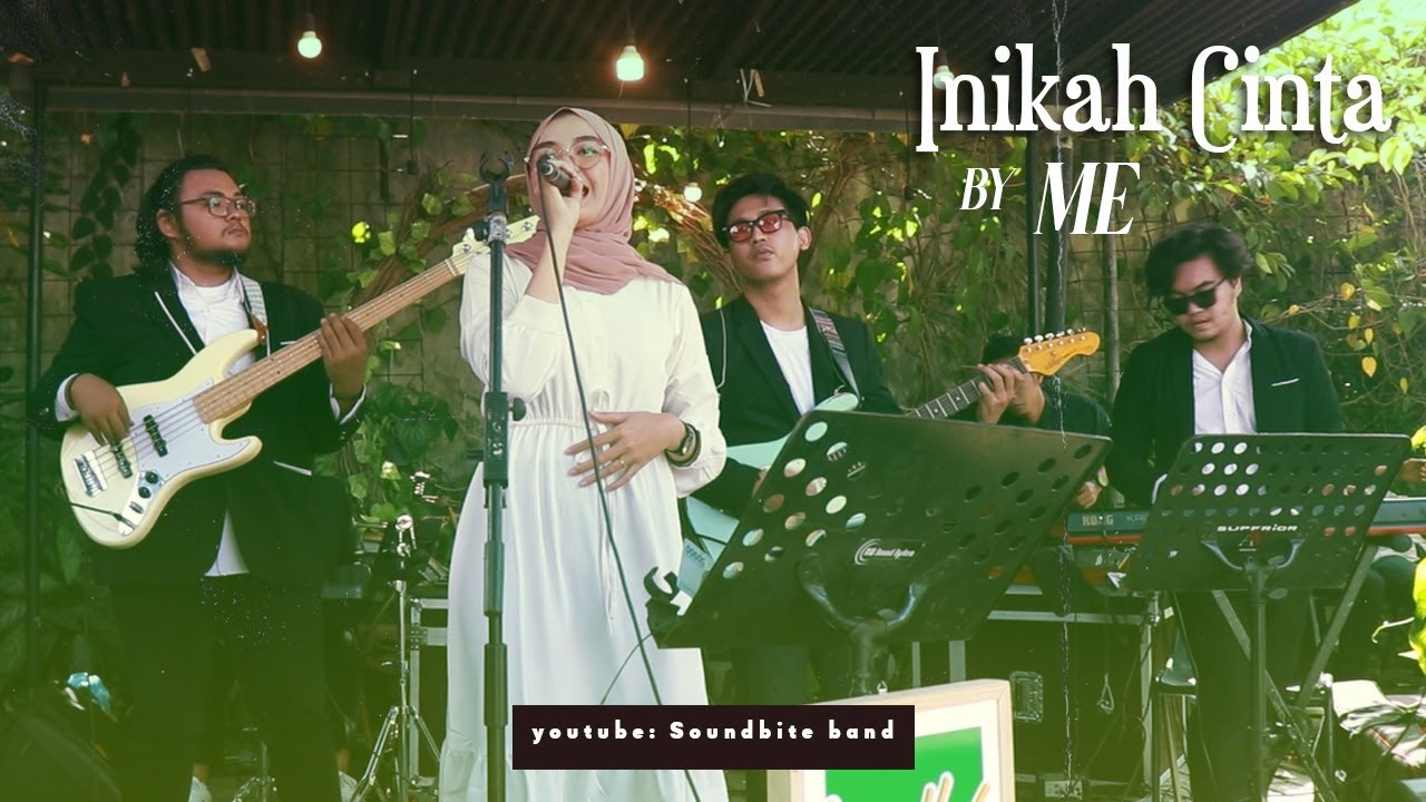 ME - Inikah Cinta (Soundbite band Live Cover)