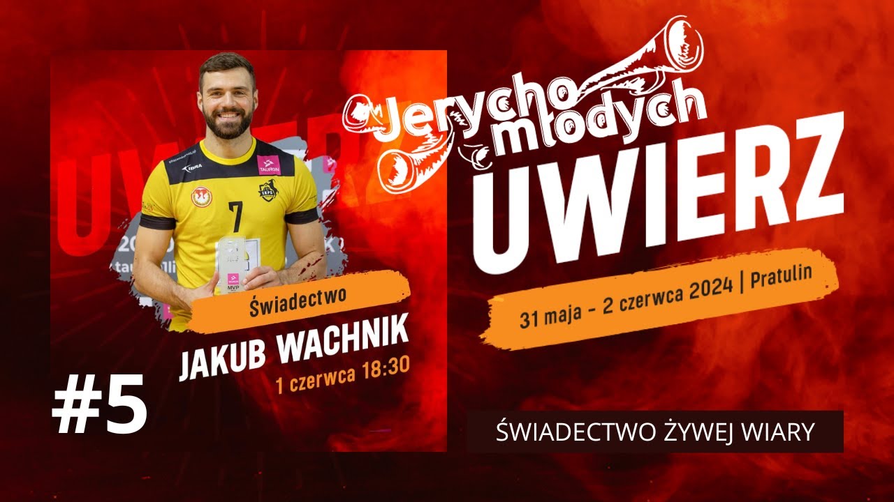 #5 ŚWIADECTWO JAKUBA I MAGDALENY WACHNIKÓW - Jerycho Młodych - Pratulin, 1 czerwca 2024 r.