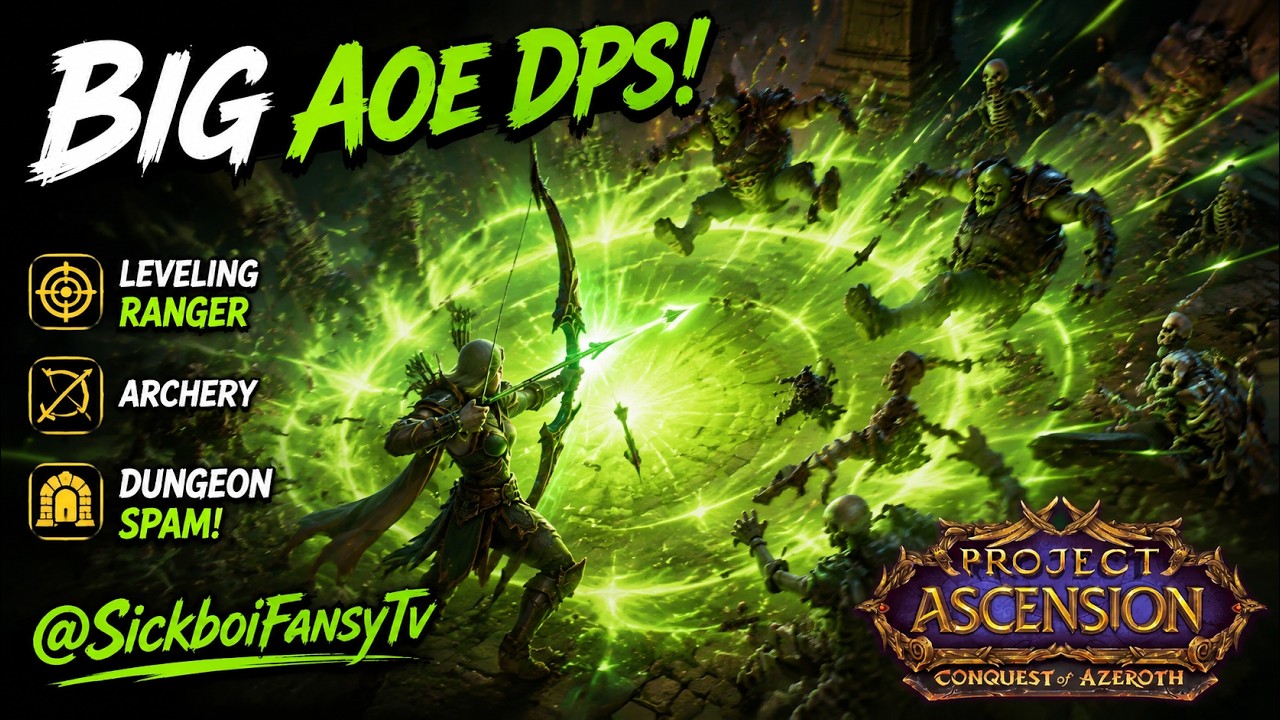 Wow Ascension, Conquest of Azeroth, Leveling *Ranger Archery* Big Dps, Dongeon Spam + Side Questing!