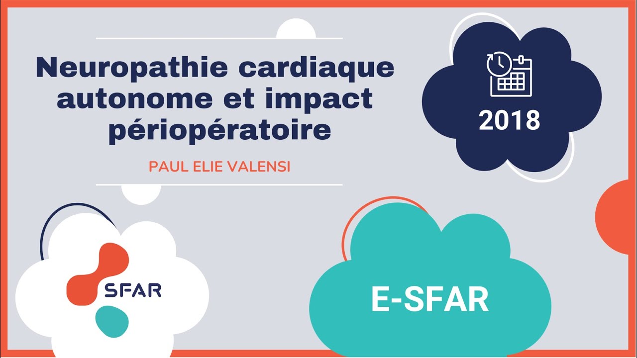 e-sfar 2018 - Neuropathie cardiaque autonome et impact périopératoire
