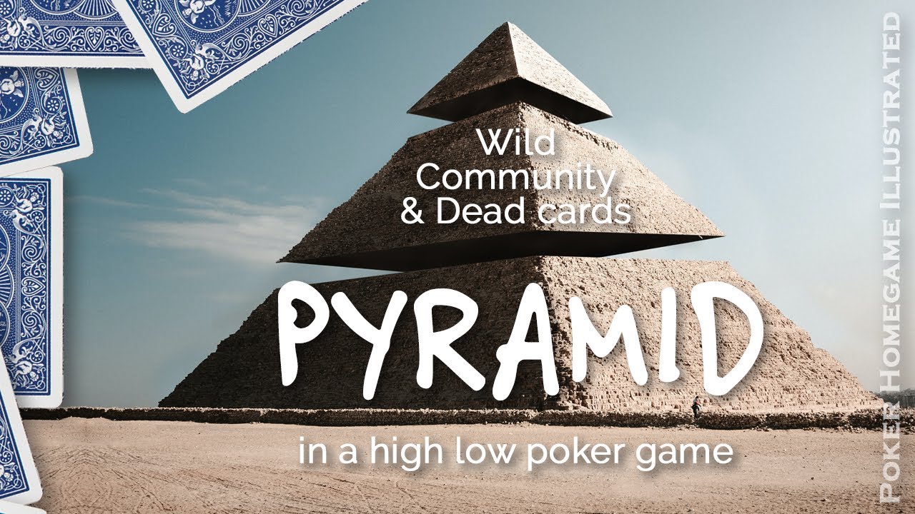 Pyramid - The wild card community card and dead card poker game