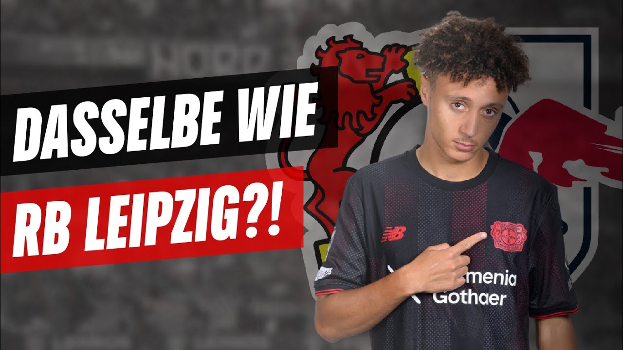 Kommerz oder Tradition? Ist Leverkusen dasselbe wie RB Leipzig? | Werks04Me