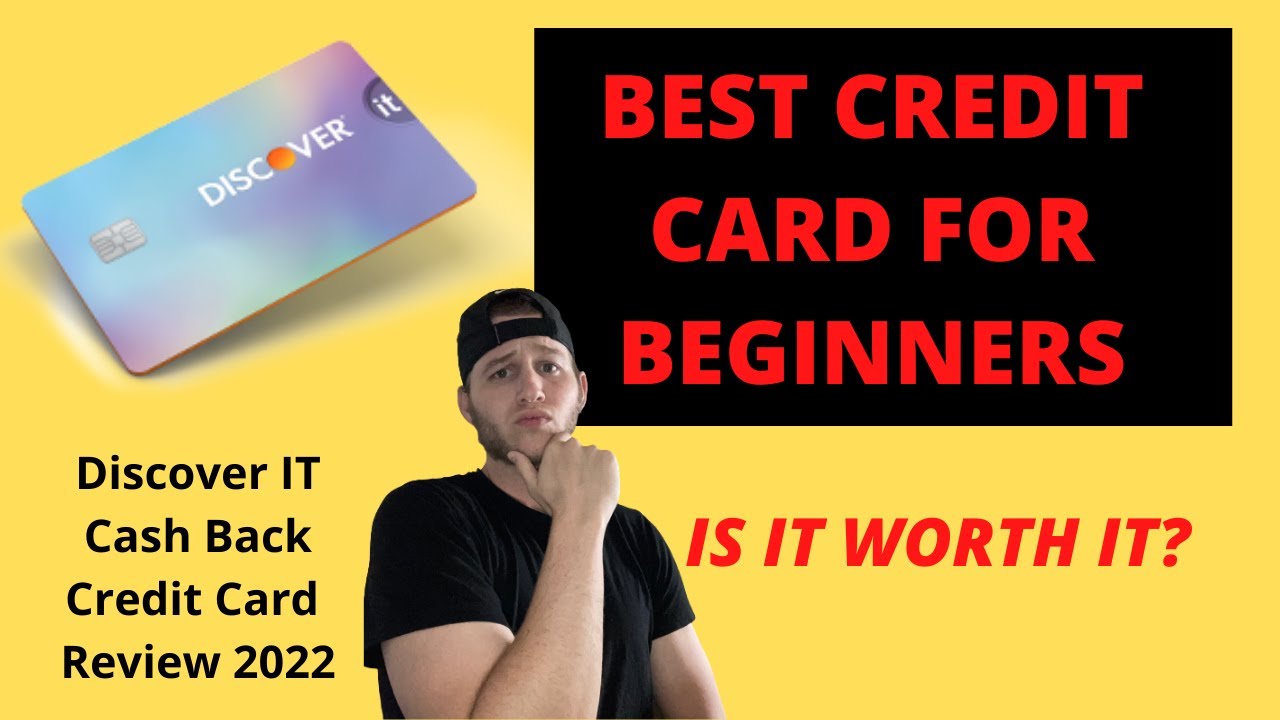 BEST CREDIT CARD FOR BEGINNERS? | Discover IT Cash Back Review 2022