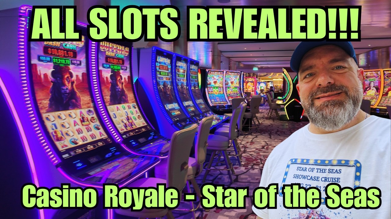 We Show You Every Slot Machine on Royal Caribbean’s Star of the Seas | Casino Royale Tour