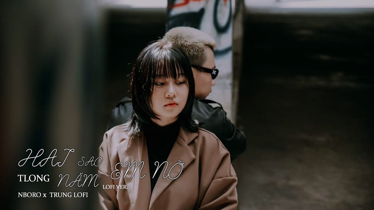Hai năm sao em nỡ - TLong | Lofi Chill - Nhạc buồn t&acirc;m trạng 2022