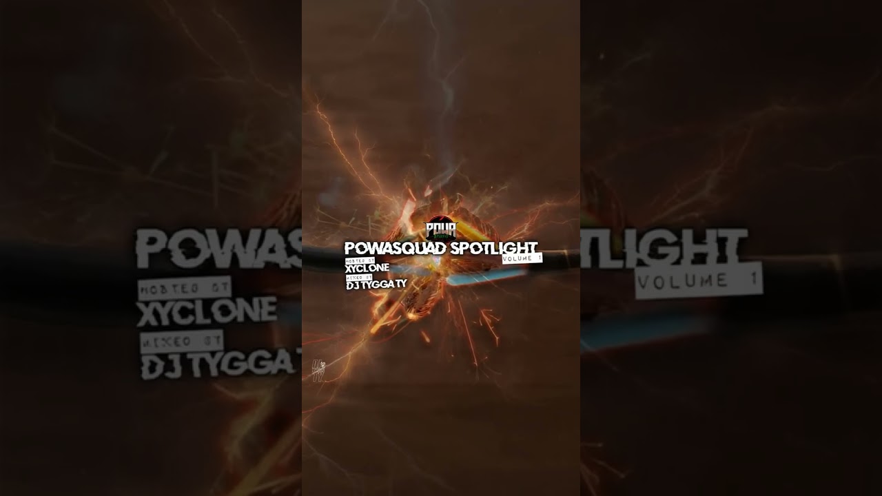 DJ Tygga Ty Presents Powasquad Spotlight Vol. 1 | Hosted by Xyclone