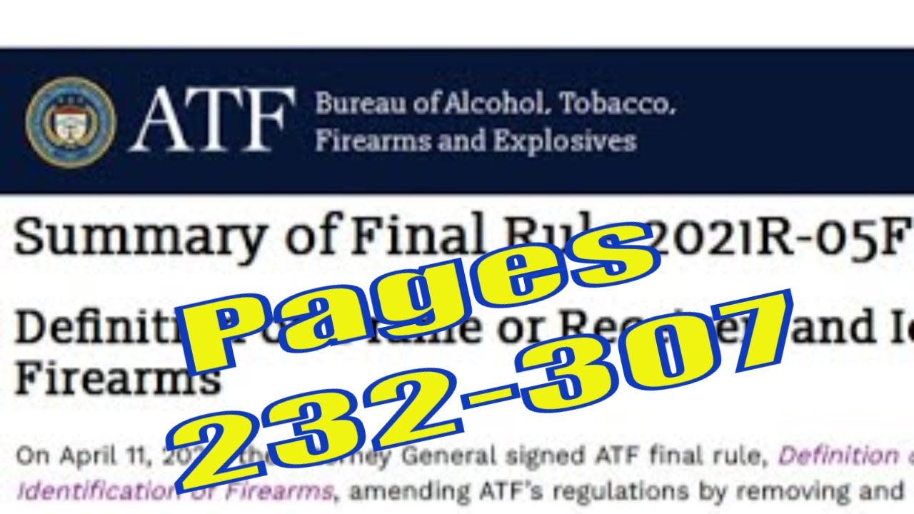 Reading Definition of &ldquo;Frame or Receiver&rdquo; and Identification of Firearms, pages 232-307