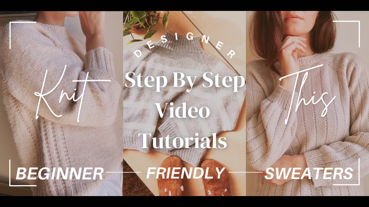 You Can Knit A Sweater|Links To Full Video Tutorials #knittingforbeginners  #knittingpatterns