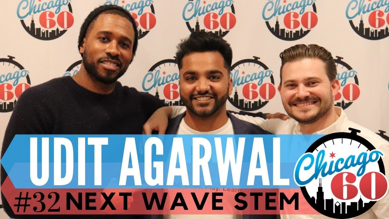 Let&rsquo;s Learn About STEM - Ep. 32 with Udit Agarwal - Da Chicago 60 Podcast
