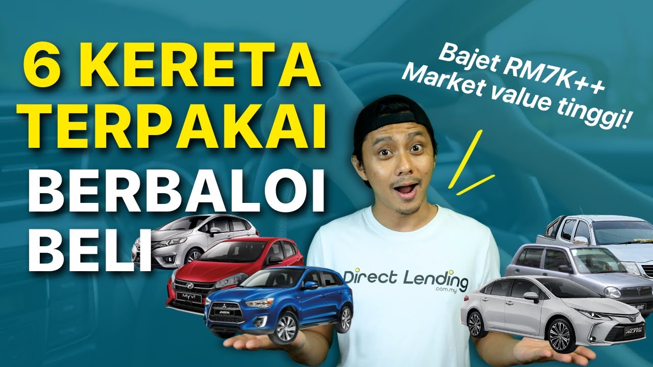 6 Kereta Terpakai Yang Berbaloi Beli Tahun 2025!
