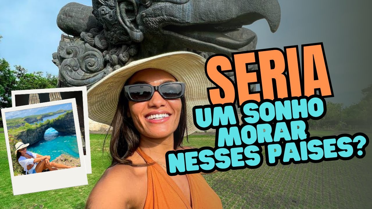 QUAIS OS MELHORES PAÍSES PRA MORAR