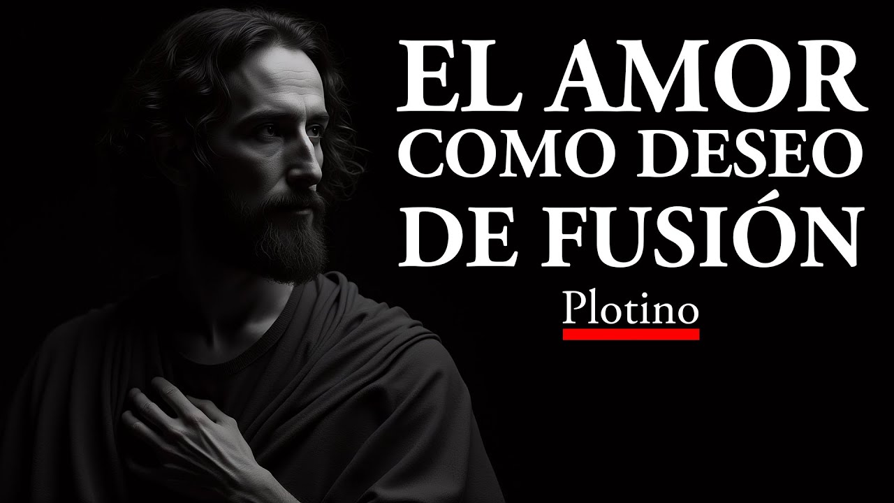 Plotino: El Amor como Deseo de Fusión (Audio Podcast)