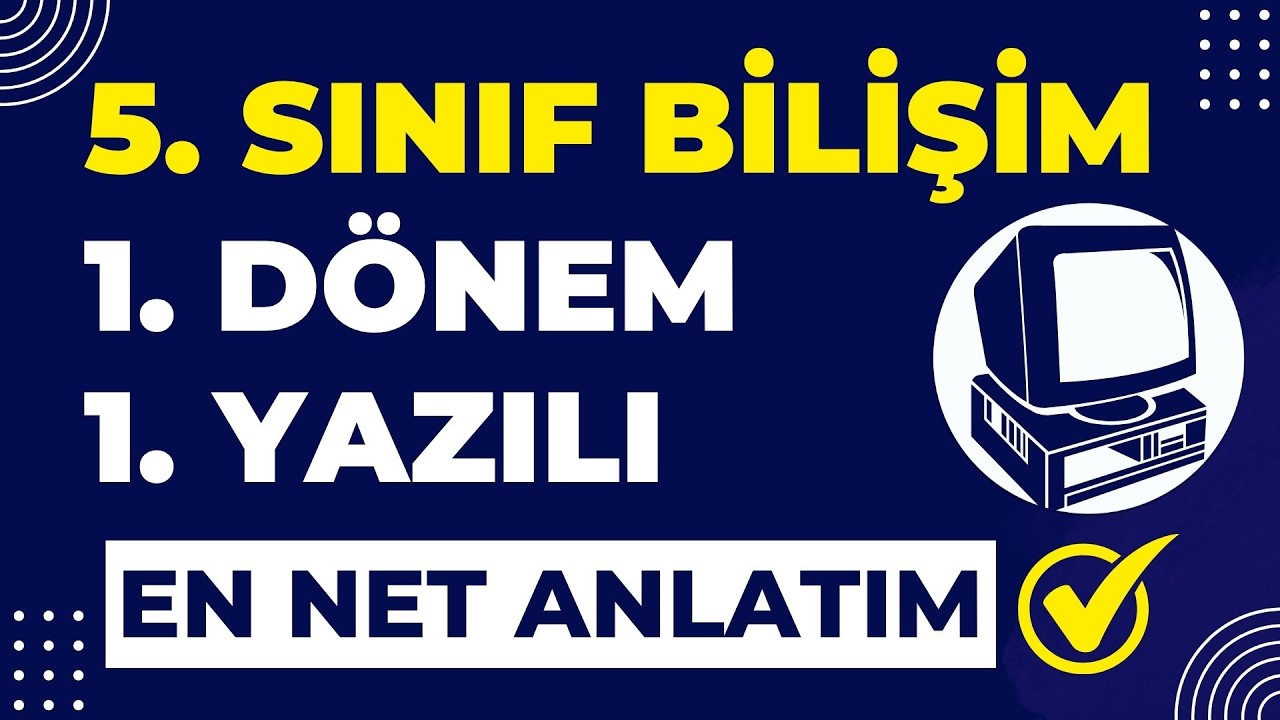 💻 5. Sınıf Bilişim 1. Dönem 1. Yazılı 2025 | En Güncel ve Gerçek Sorular