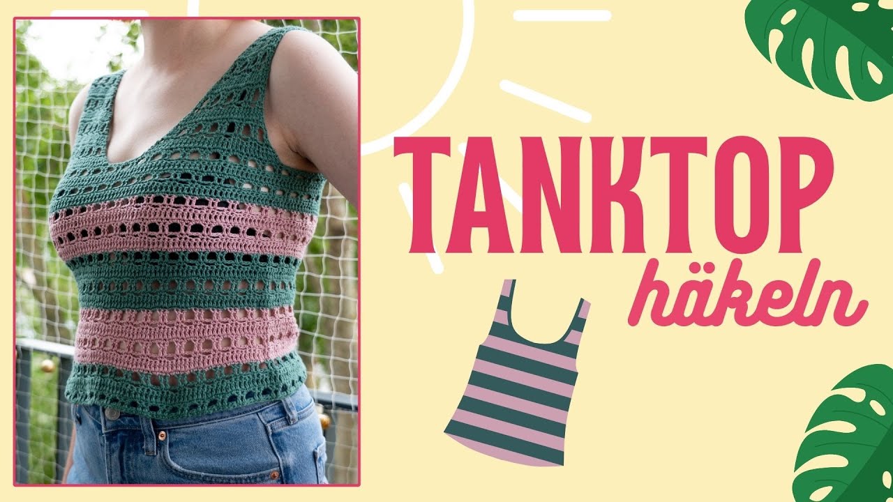 Tanktop häkeln | Kleidung | Häkelanleitung by justMiko