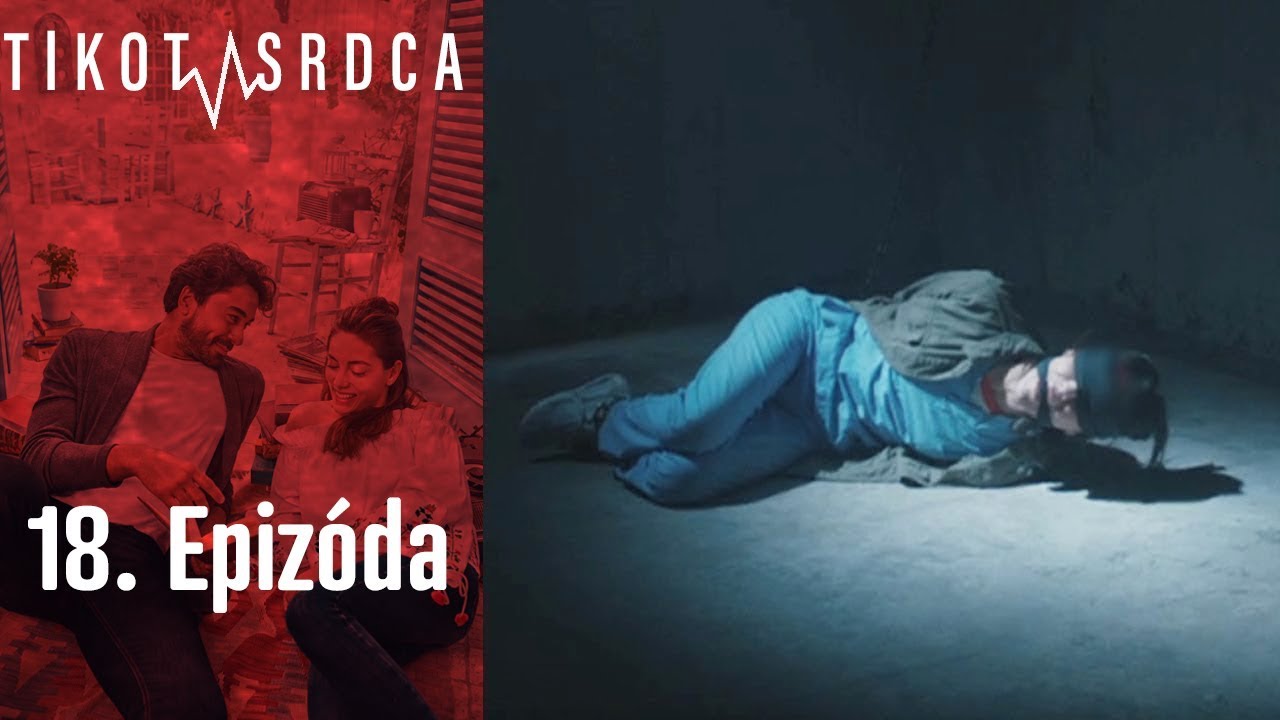 Tlkot Srdca - 18. Epizóda