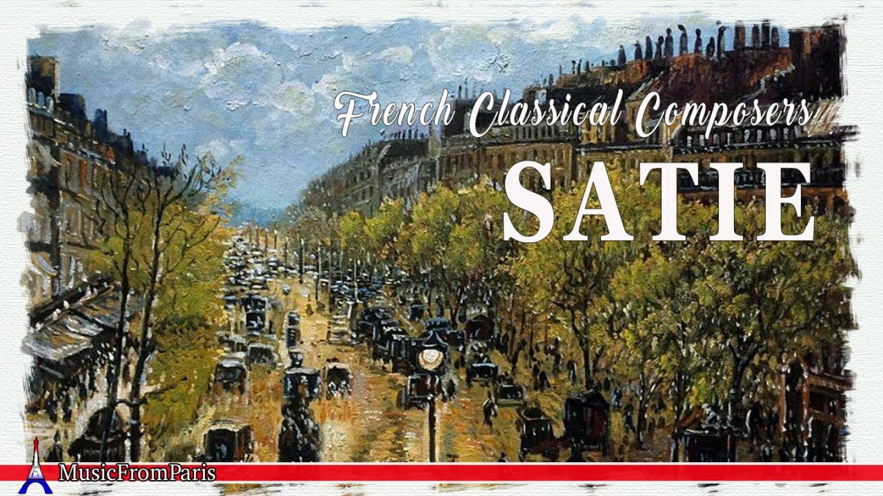 French Classical Composers - Satie