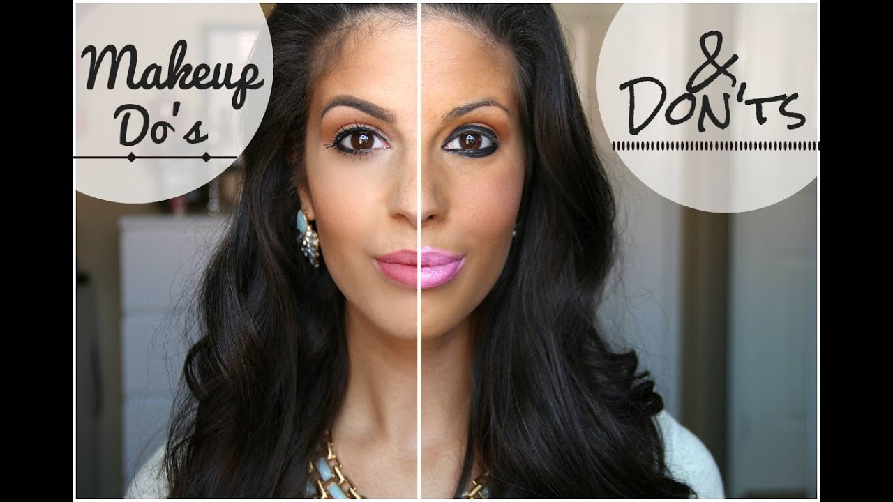 Makeup Do's and Don'ts