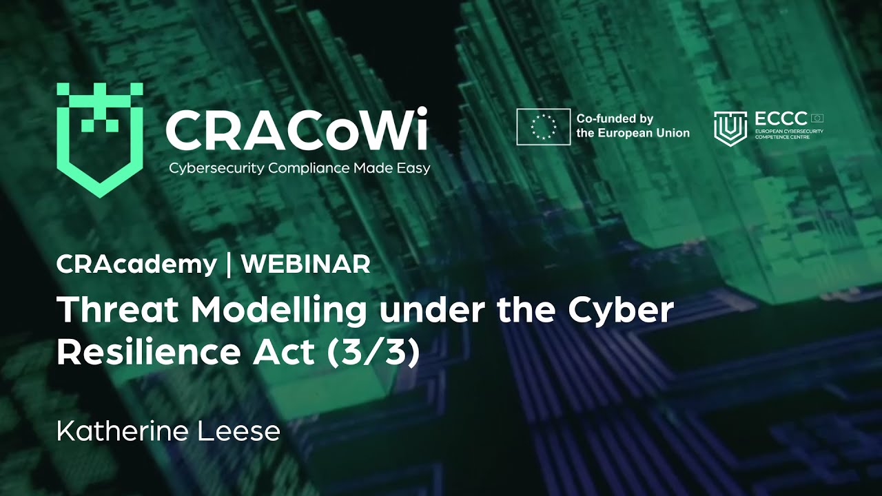 WEBINAR | Threat Modelling under the Cyber Resilience Act | Part 3