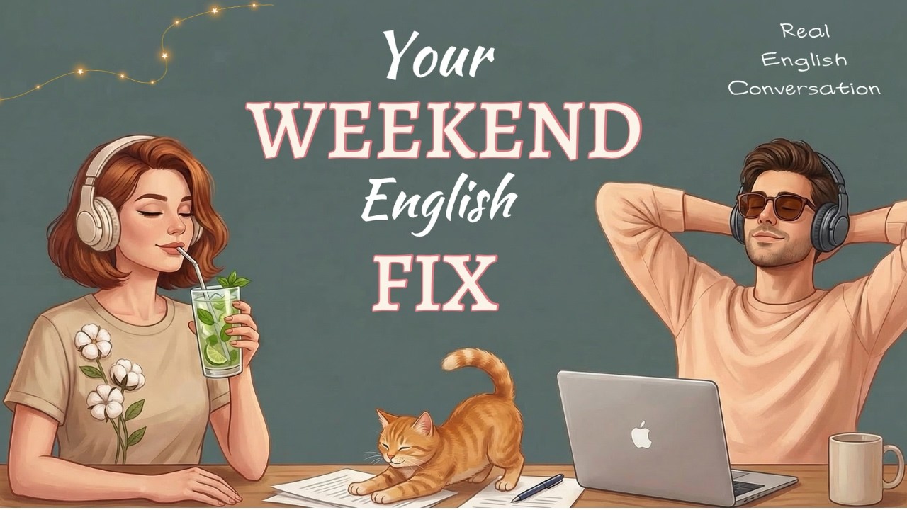 How to Talk About Your Weekend in English (Simple & Natural).