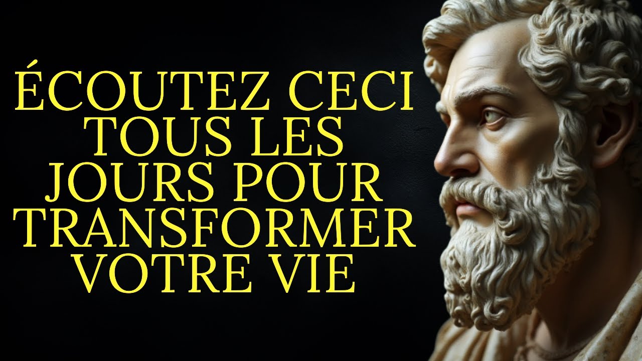 &Eacute;coutez ceci tous les jours pour transformer votre vie | Sto&iuml;cisme