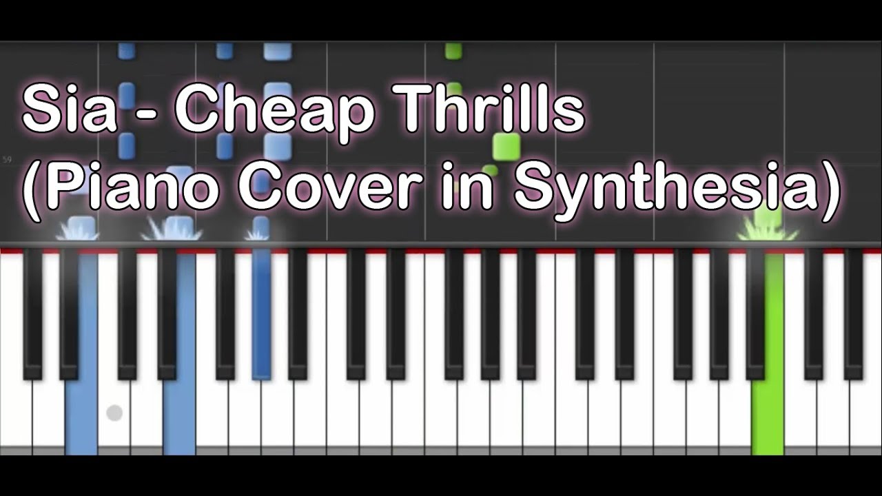 Sia - Cheap Thrills (Piano Cover in Synthesia)