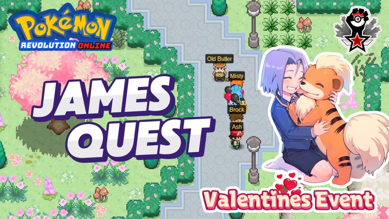 James Quest | ❤️ Valentine&rsquo;s Event | Pokemon Revolution Online
