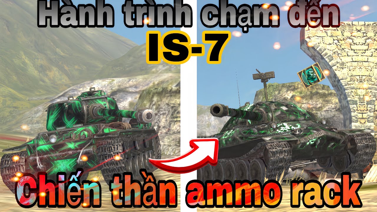 Hành trình đi full cây công nghệ(#2): IS-7 chiến thần ammo rack /World of Tanks Blitz