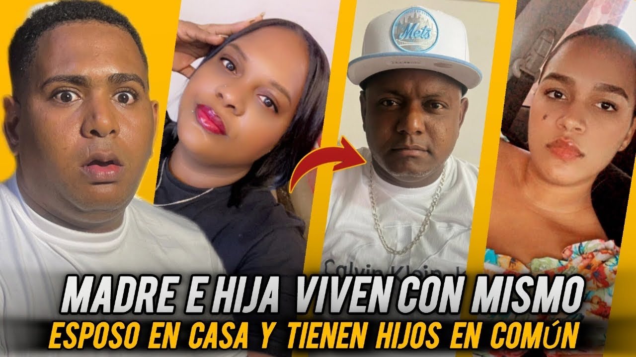 MADRE E HIJA VIVEN CON EL MISMO ESPOSO EN CASA Y TIENEN HIJOS EN COMUN Part 1