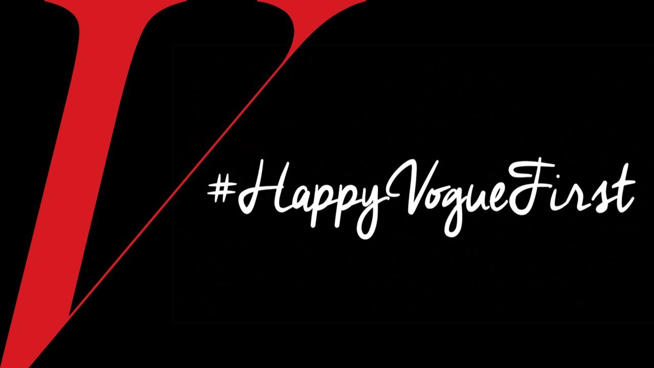 #HappyVogueFirst