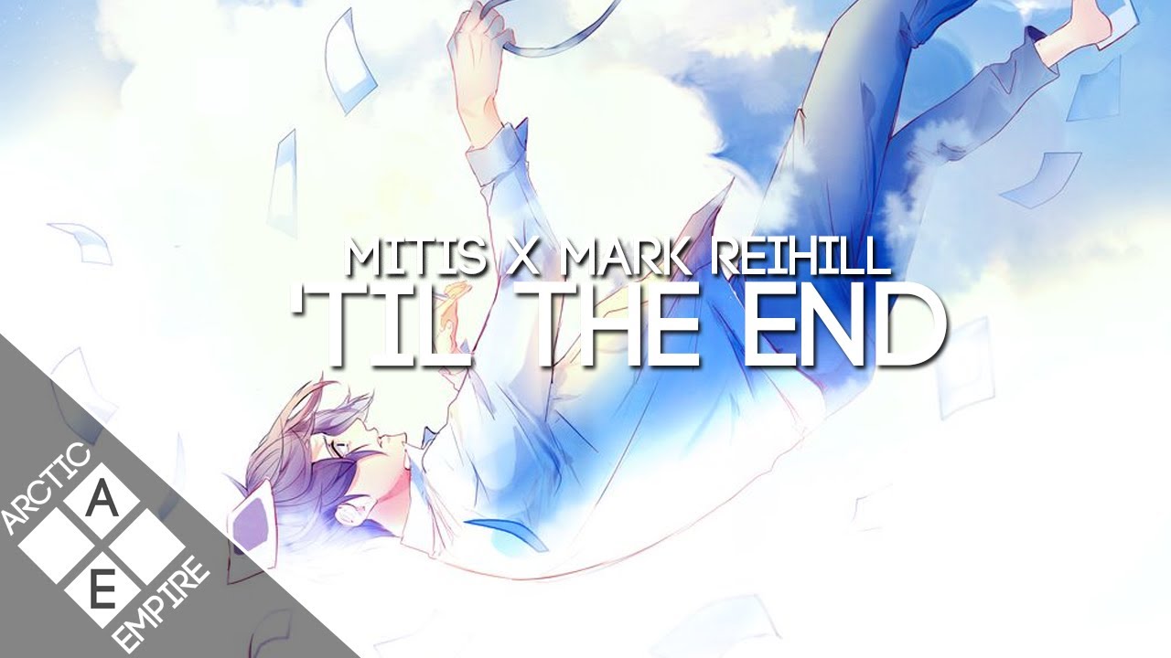 MitiS - 'Til The End (Mark Reihill Remix)