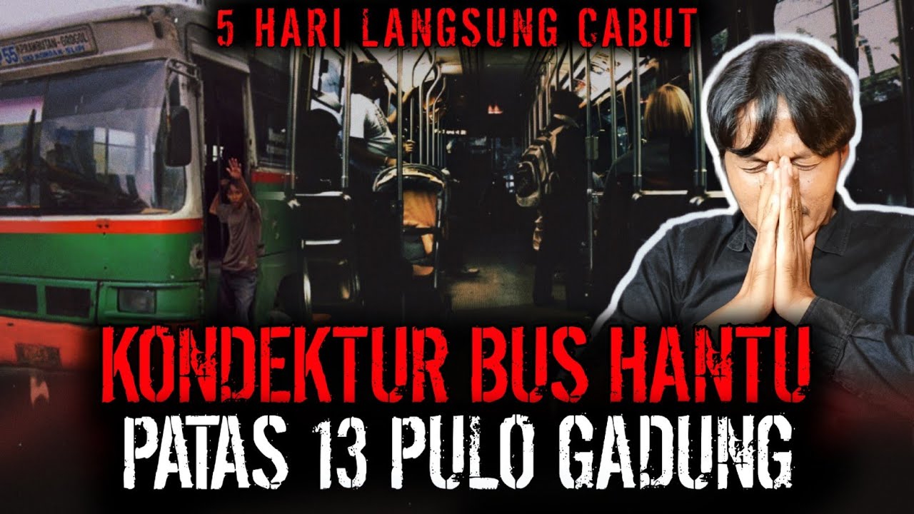GAK KUAAAT !! KEJADIAN PALING NGERI BUS HANTU PATAS 13