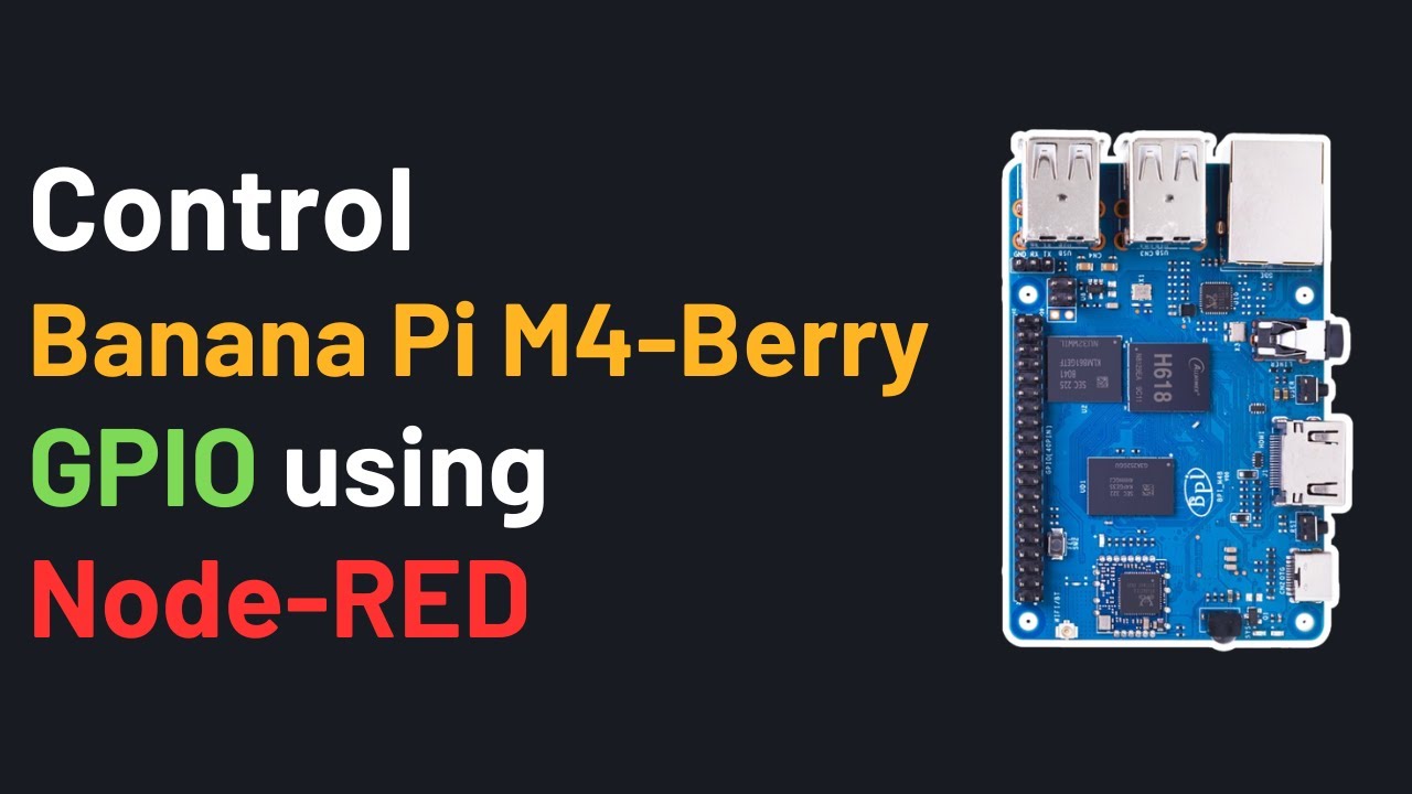 How to Control Banana PI M4-Berry GPIO with Node-RED and node-red-contrib-opi-gpio node |