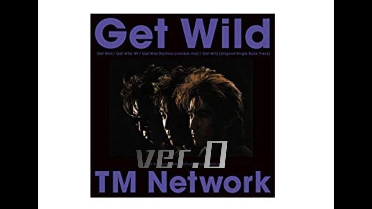 Get Wild ver.0 デモ音源