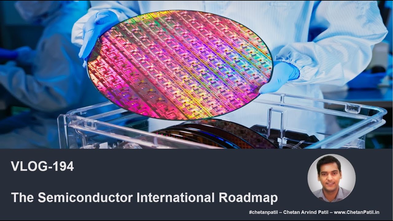 VLOG-194 | The #Semiconductor International Roadmap