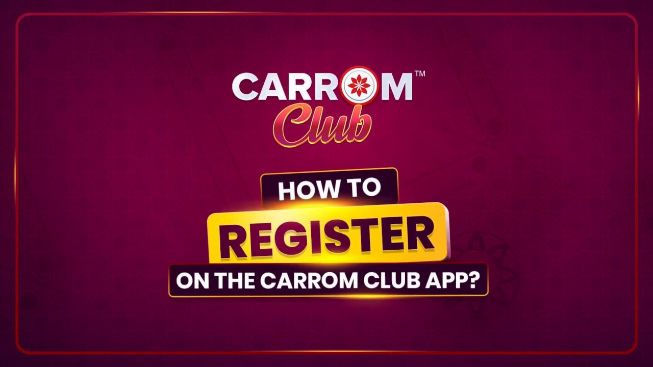 Register on the Carrom Club App & Win Real Cash