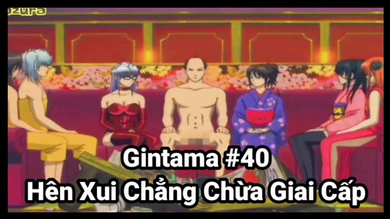 Trích đoạn Gintama #40 | Rank Has Nothing To Do With Luck | Gintama vietsub