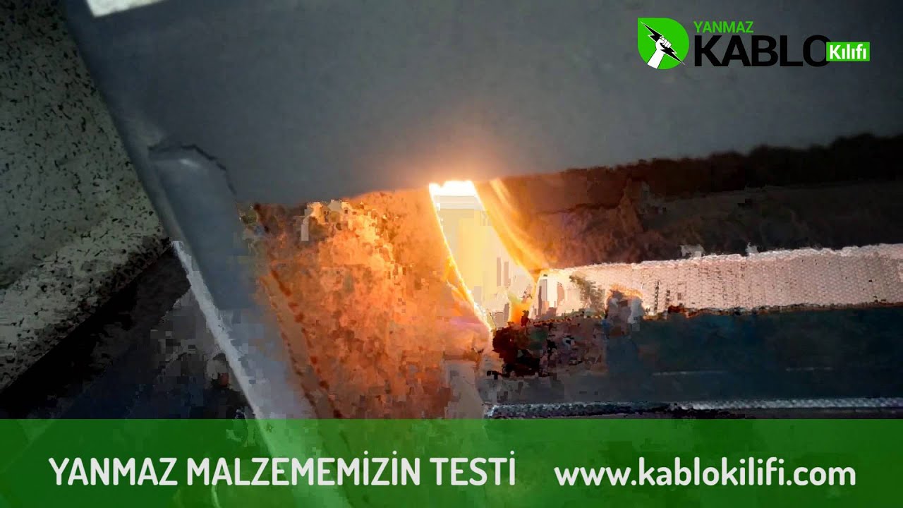 Kablo Kılıfı - Kablo &Ccedil;orabı  Yanmaz Malzeme Testi - www.kablokilifi.com